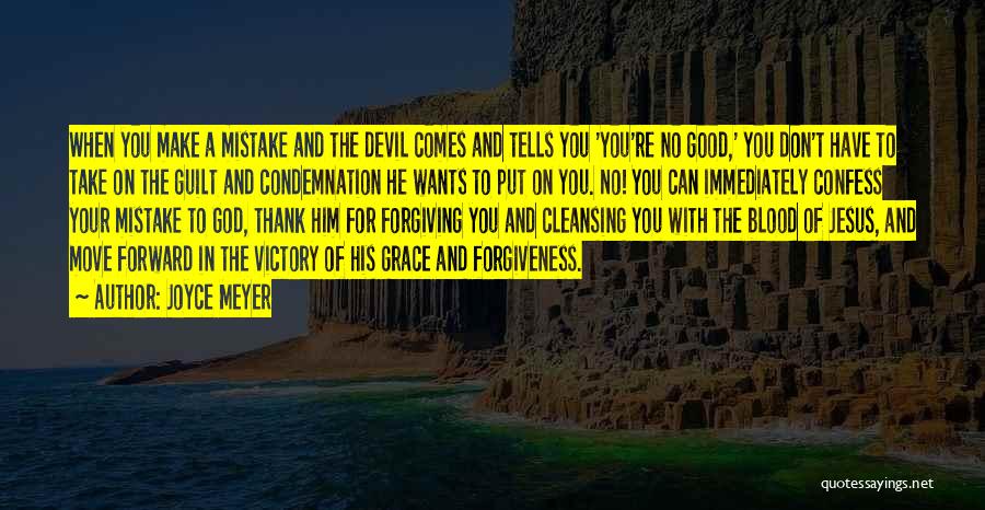 God's Grace And Forgiveness Quotes By Joyce Meyer