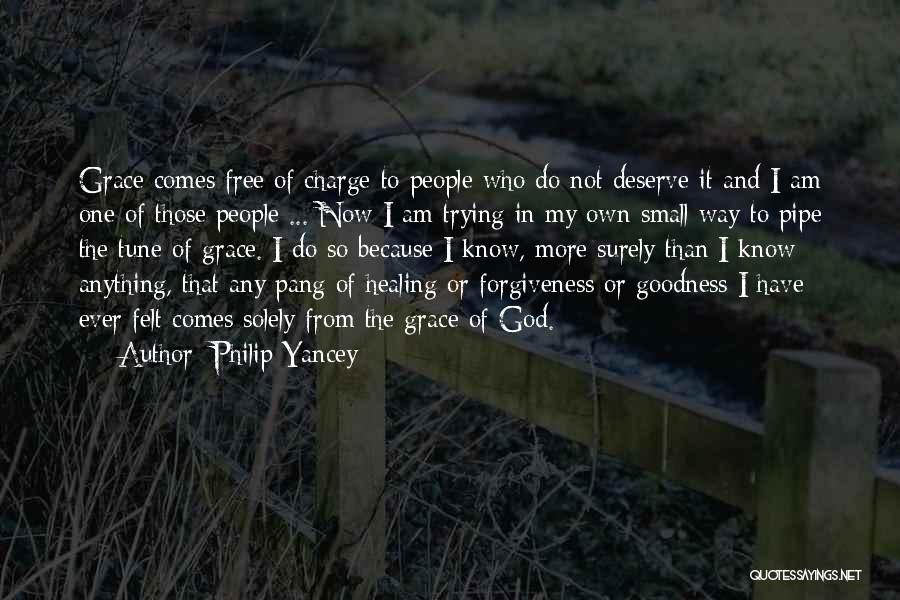 God's Grace And Forgiveness Quotes By Philip Yancey