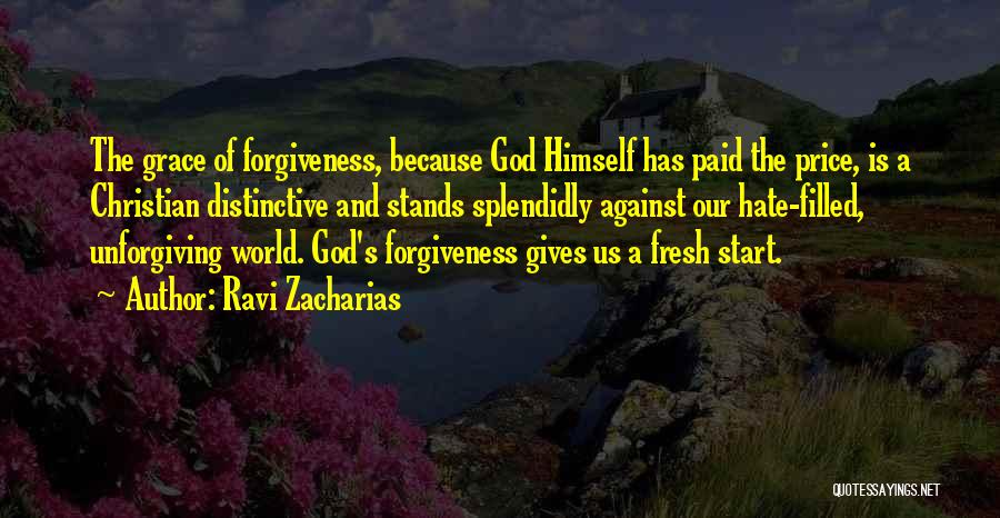 God's Grace And Forgiveness Quotes By Ravi Zacharias
