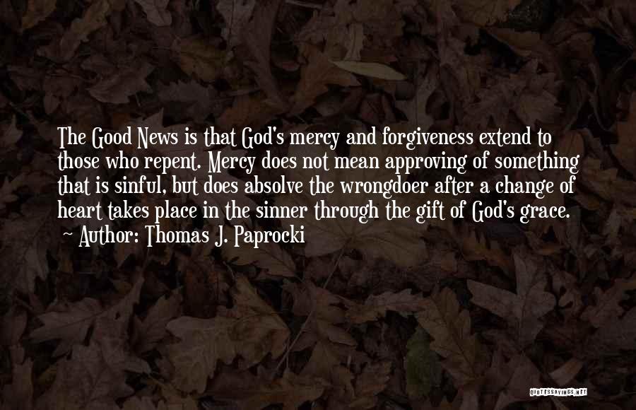 God's Grace And Forgiveness Quotes By Thomas J. Paprocki