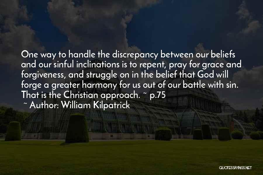 God's Grace And Forgiveness Quotes By William Kilpatrick