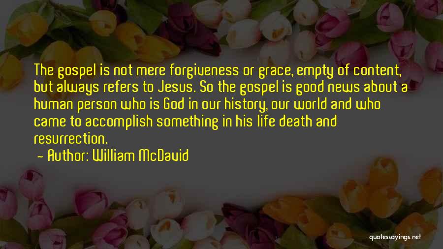 God's Grace And Forgiveness Quotes By William McDavid