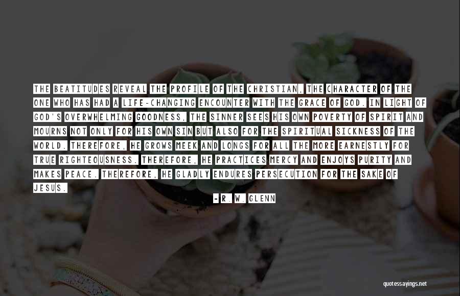 God's Grace And Mercy Quotes By R. W. Glenn