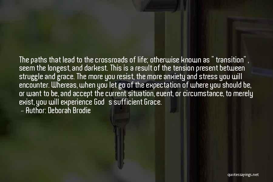 God's Grace Is Sufficient For Me Quotes By Deborah Brodie