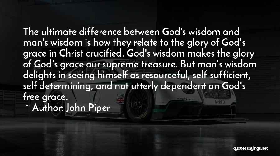 God's Grace Is Sufficient For Me Quotes By John Piper