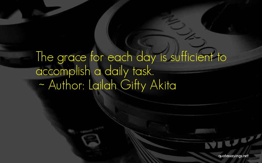 God's Grace Is Sufficient For Me Quotes By Lailah Gifty Akita