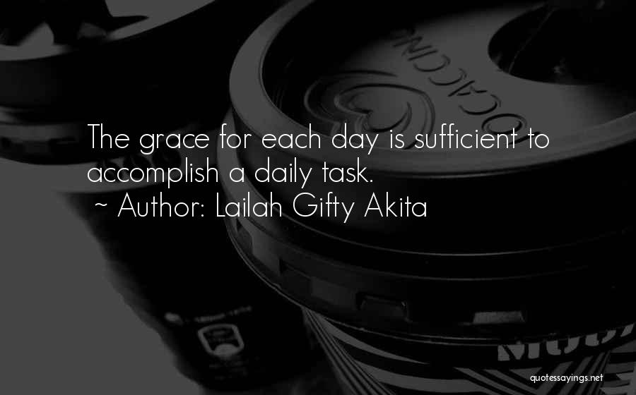 God's Grace Is Sufficient Quotes By Lailah Gifty Akita