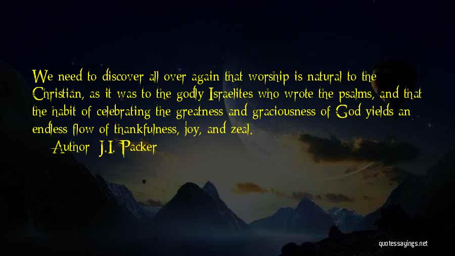 God's Graciousness Quotes By J.I. Packer