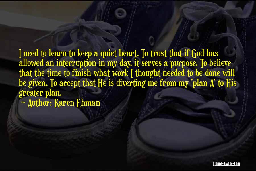 God's Greater Plan Quotes By Karen Ehman