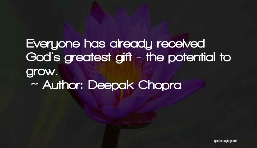 God's Greatest Gift Quotes By Deepak Chopra