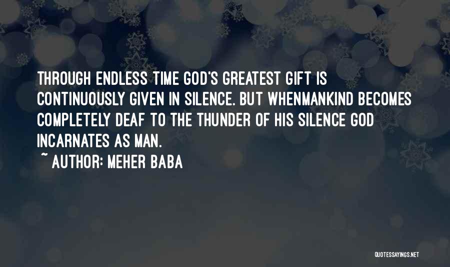 God's Greatest Gift Quotes By Meher Baba