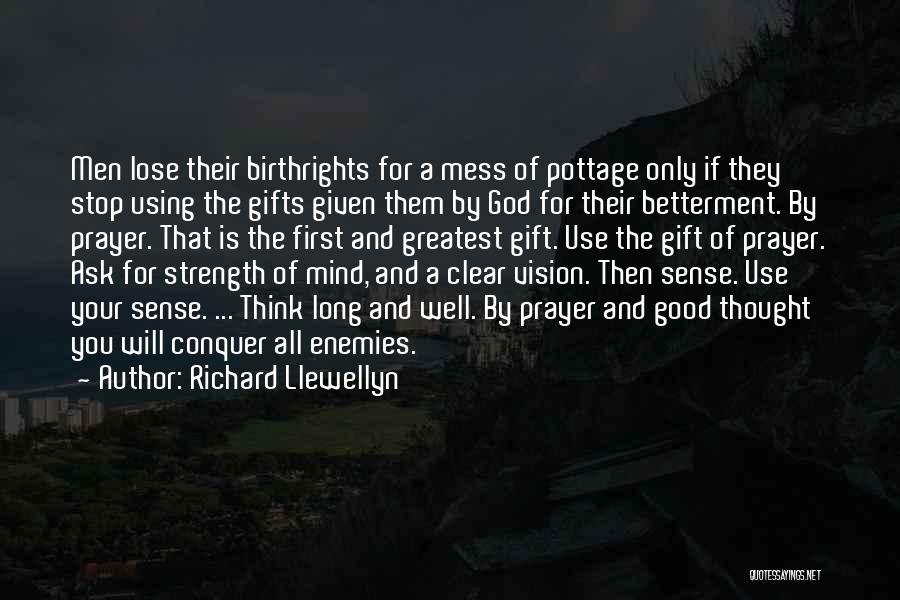 God's Greatest Gift Quotes By Richard Llewellyn