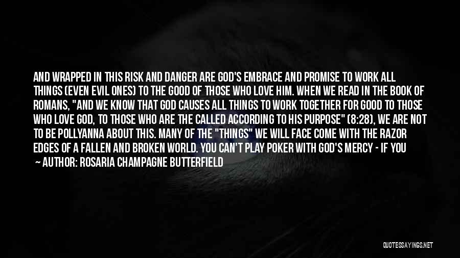 God's Greatest Gifts Quotes By Rosaria Champagne Butterfield