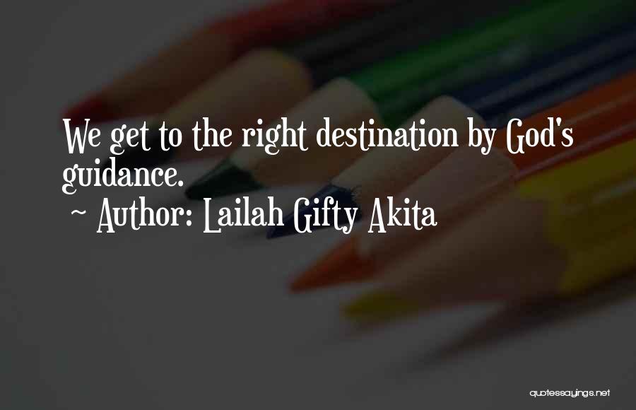 God's Guidance Quotes By Lailah Gifty Akita