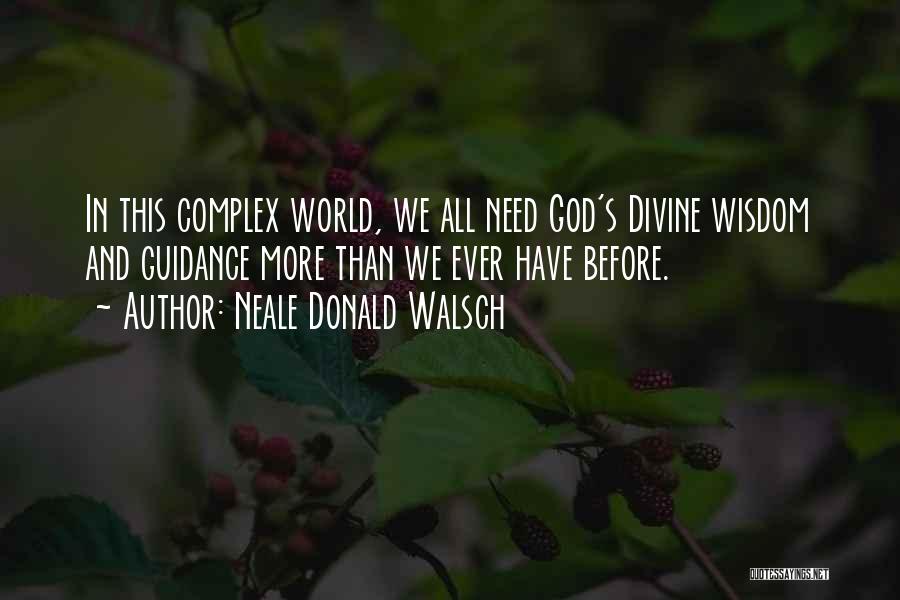God's Guidance Quotes By Neale Donald Walsch