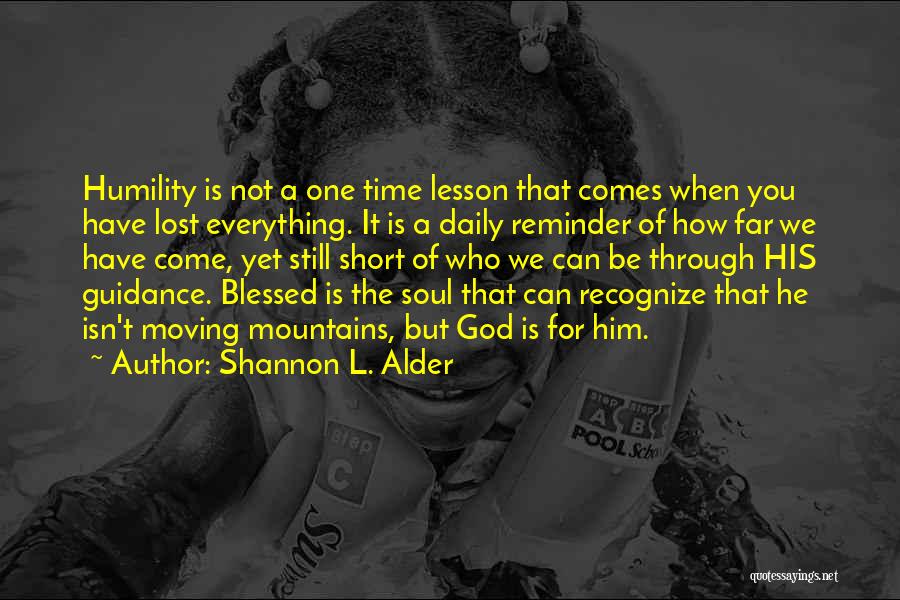 God's Guidance Quotes By Shannon L. Alder