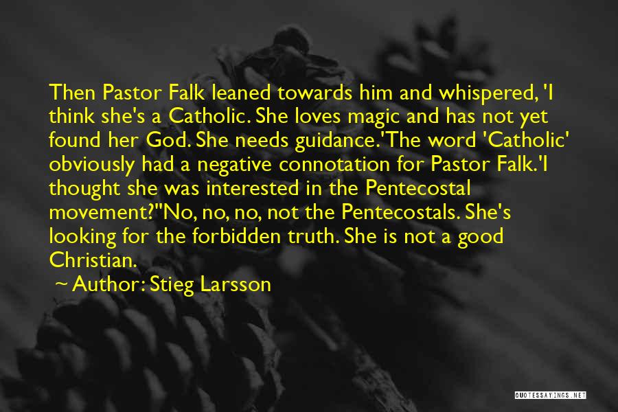 God's Guidance Quotes By Stieg Larsson