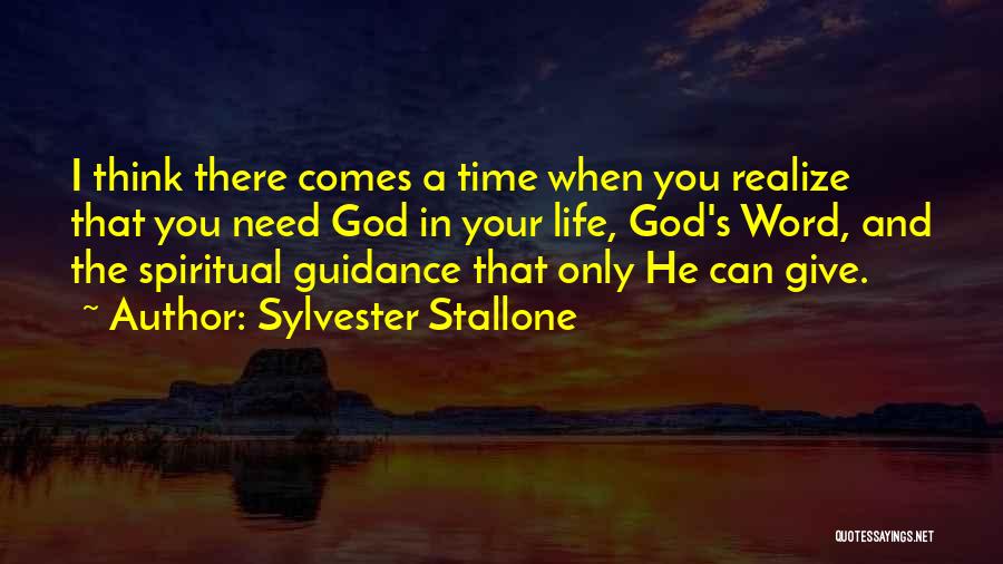 God's Guidance Quotes By Sylvester Stallone