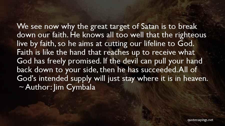 God's Hand Quotes By Jim Cymbala