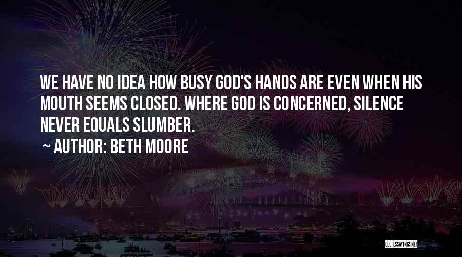 God's Hands Quotes By Beth Moore