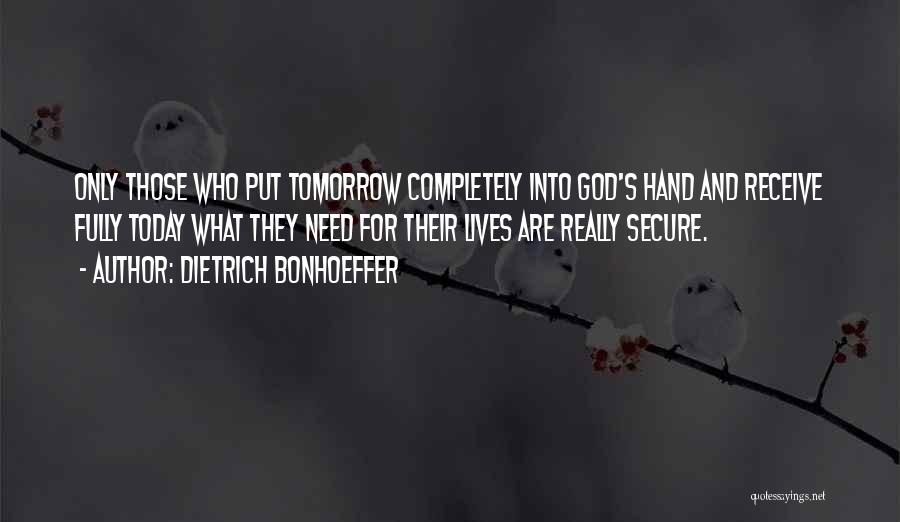 God's Hands Quotes By Dietrich Bonhoeffer