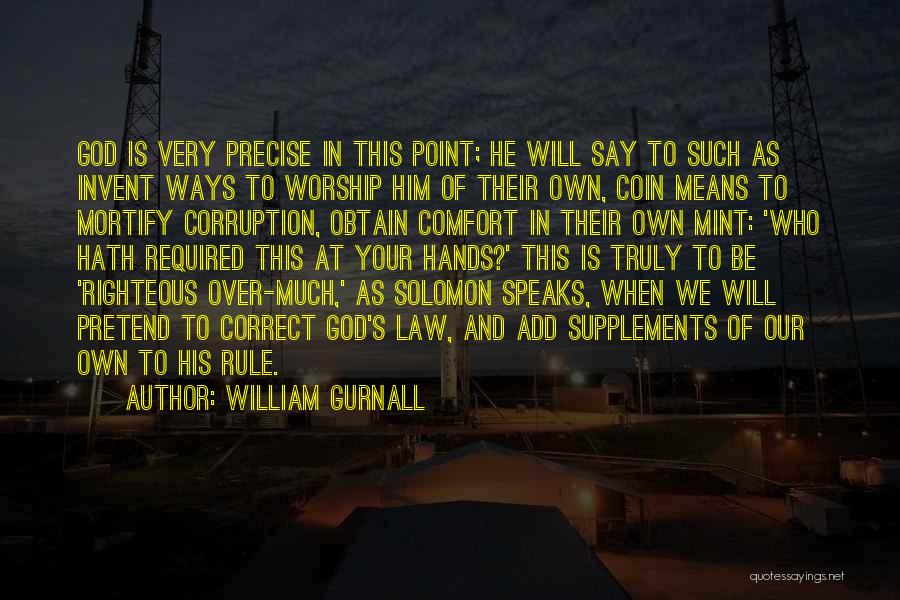 God's Hands Quotes By William Gurnall