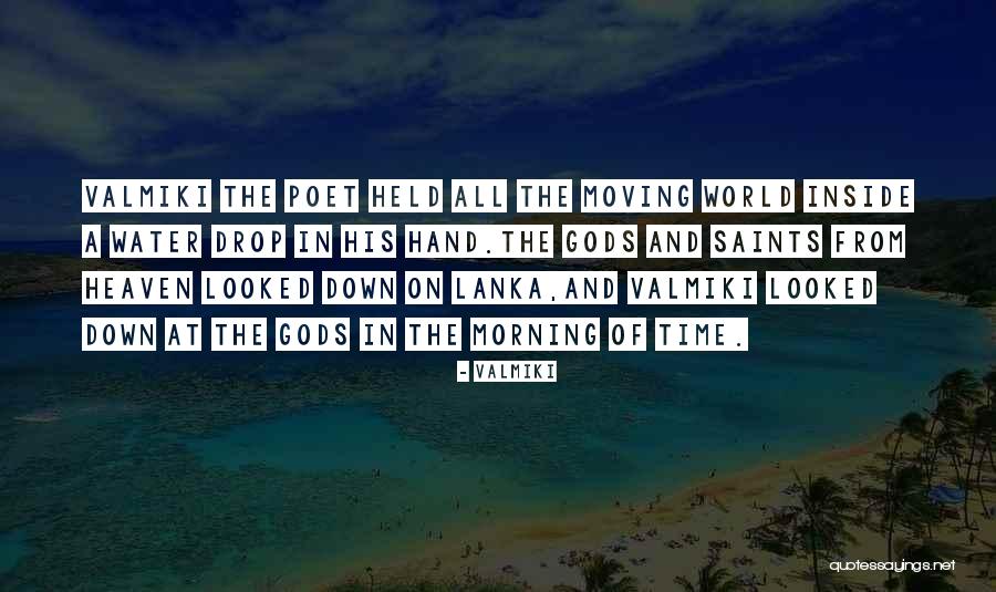 Gods Has Us Held Quotes By Valmiki Gods Has Us Held Quotes By Valmiki