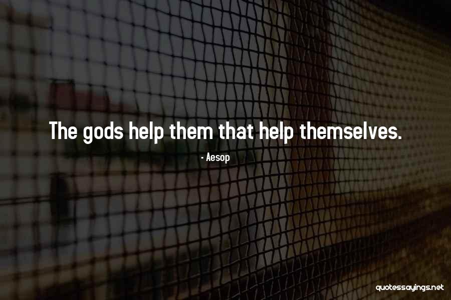Gods Help Quotes By Aesop Gods Help Quotes By Aesop