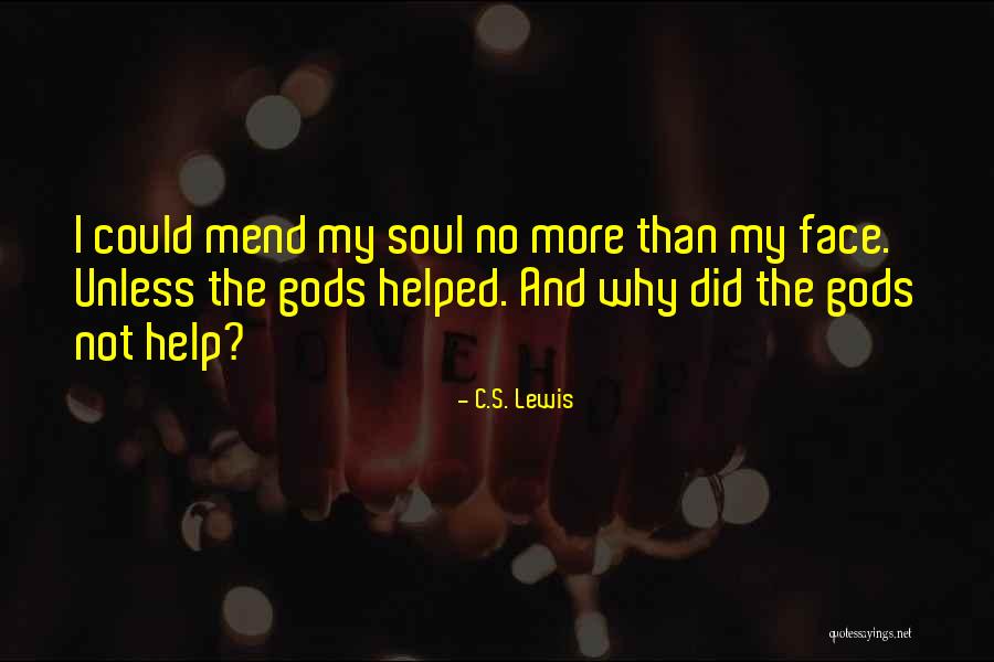 Gods Help Quotes By C.S. Lewis Gods Help Quotes By C.S. Lewis