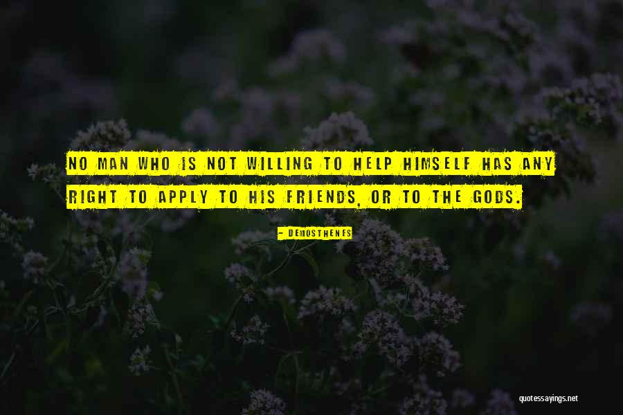 Gods Help Quotes By Demosthenes Gods Help Quotes By Demosthenes