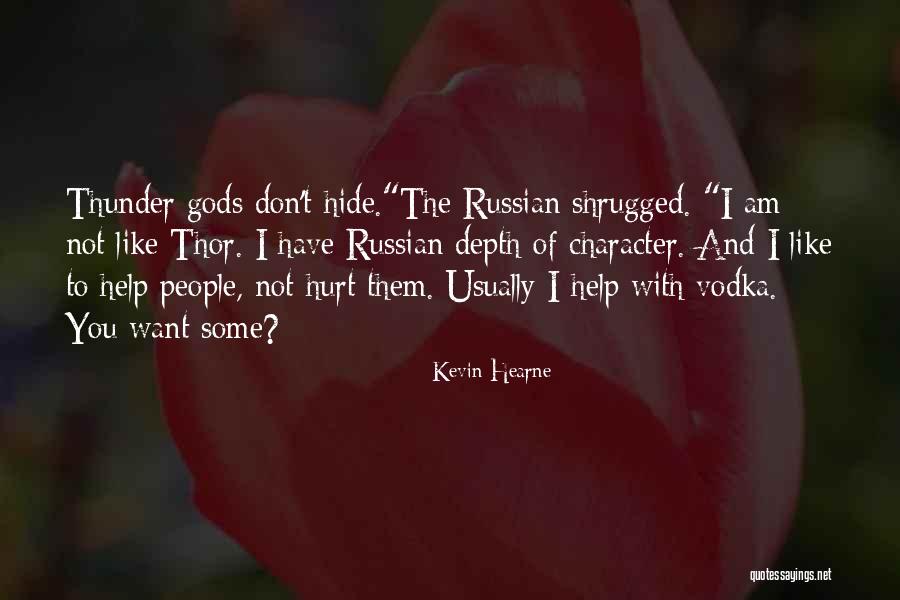 Gods Help Quotes By Kevin Hearne Gods Help Quotes By Kevin Hearne