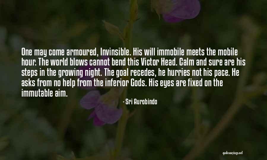 Gods Help Quotes By Sri Aurobindo Gods Help Quotes By Sri Aurobindo