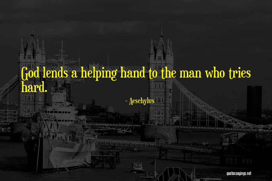 God's Helping Hand Quotes By Aeschylus God's Helping Hand Quotes By Aeschylus
