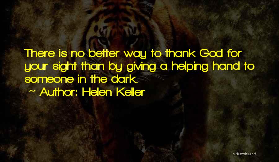 God's Helping Hand Quotes By Helen Keller