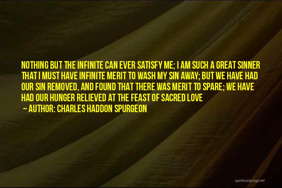 God's Infinite Love Quotes By Charles Haddon Spurgeon