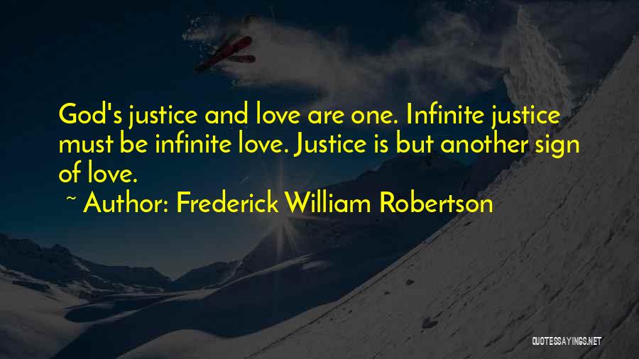 God's Infinite Love Quotes By Frederick William Robertson