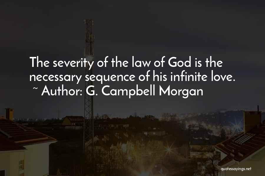 God's Infinite Love Quotes By G. Campbell Morgan