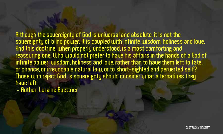 God's Infinite Love Quotes By Loraine Boettner
