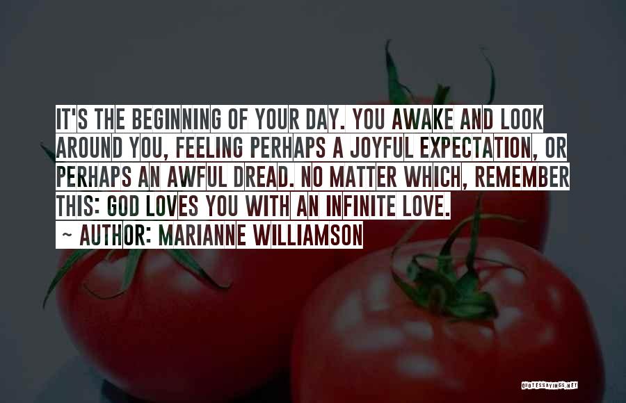 God's Infinite Love Quotes By Marianne Williamson