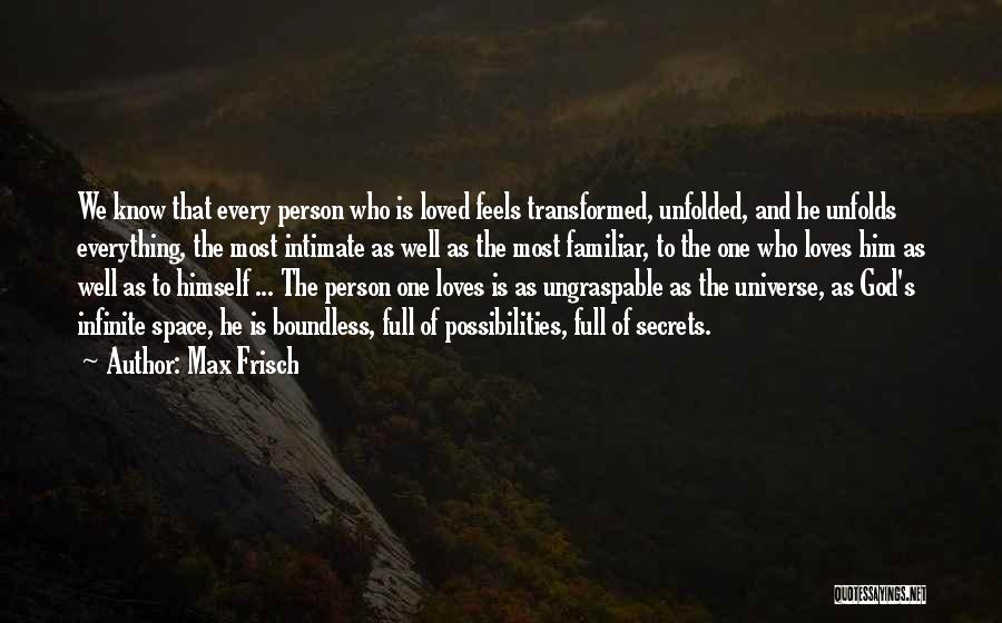 God's Infinite Love Quotes By Max Frisch