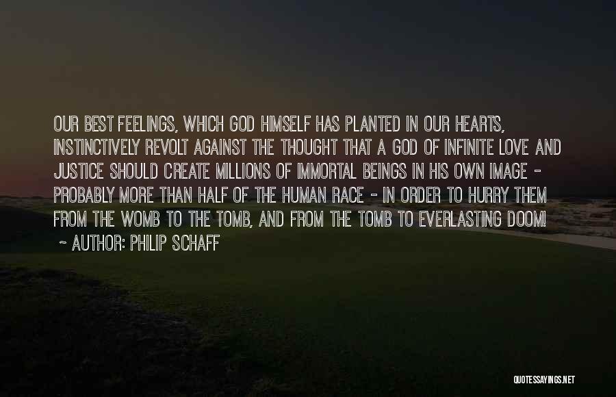 God's Infinite Love Quotes By Philip Schaff