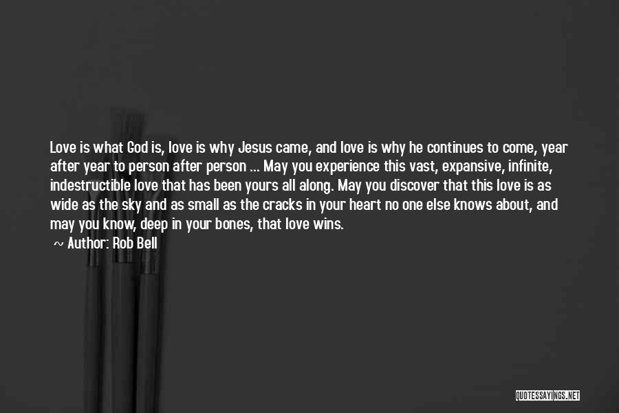 God's Infinite Love Quotes By Rob Bell