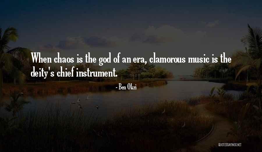God's Instrument Quotes By Ben Okri God's Instrument Quotes By Ben Okri