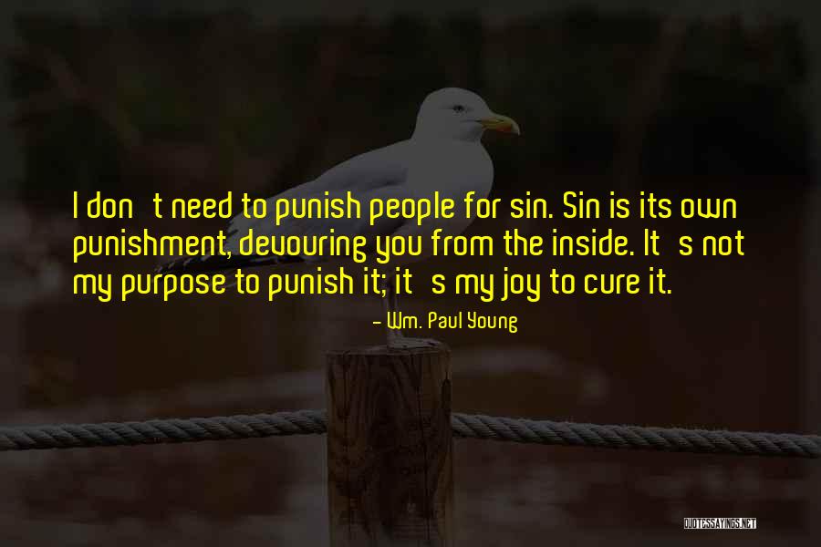 God's Joy Quotes By Wm. Paul Young God's Joy Quotes By Wm. Paul Young