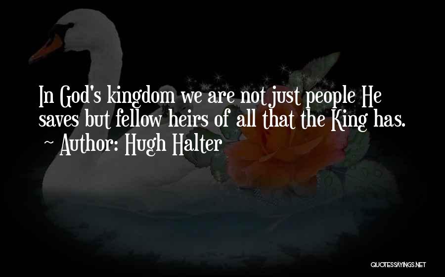 God's Kingdom Quotes By Hugh Halter