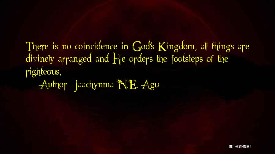 God's Kingdom Quotes By Jaachynma N.E. Agu