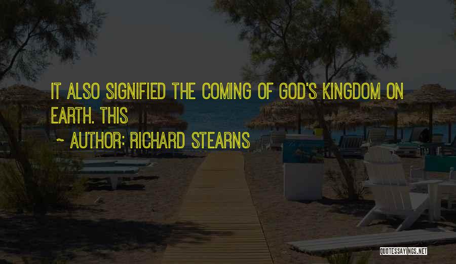 God's Kingdom Quotes By Richard Stearns