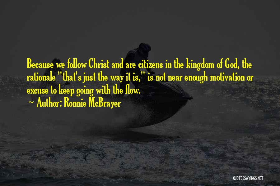 God's Kingdom Quotes By Ronnie McBrayer