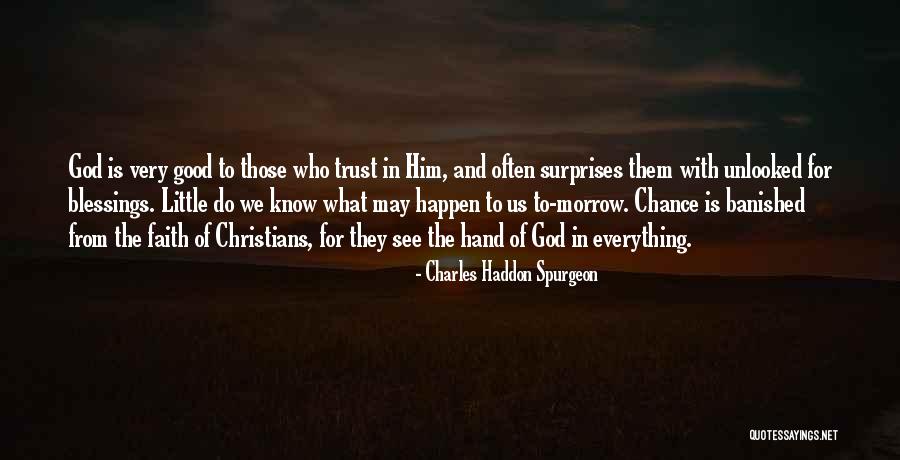 God's Little Blessings Quotes By Charles Haddon Spurgeon