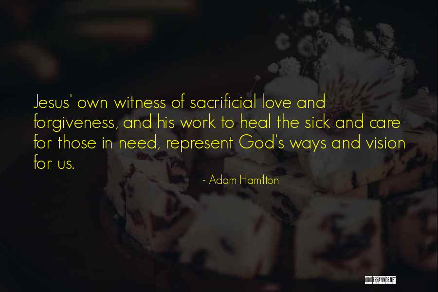 God's Love And Care Quotes By Adam Hamilton God's Love And Care Quotes By Adam Hamilton